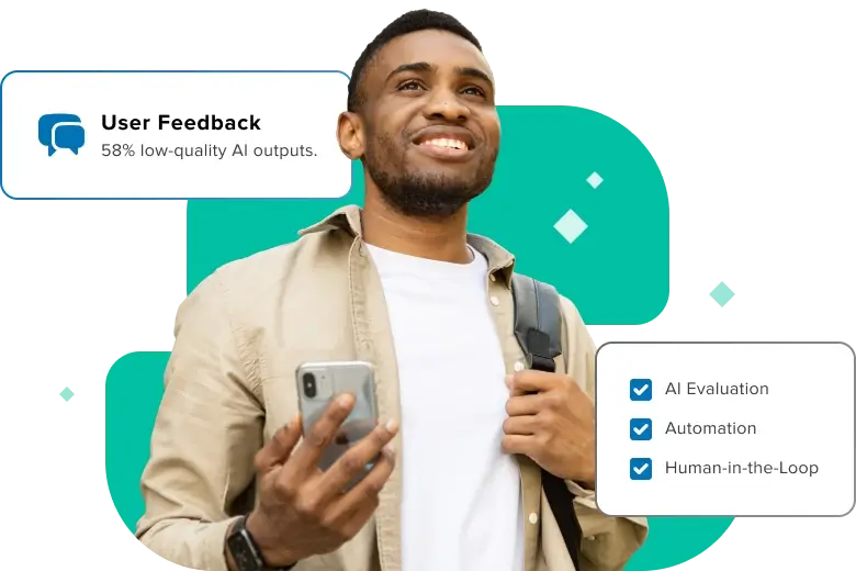 A smiling professional holding a smartphone, accompanied by graphic overlays displaying user feedback metrics and a checklist for AI evaluation, automation, and human-in-the-loop testing.